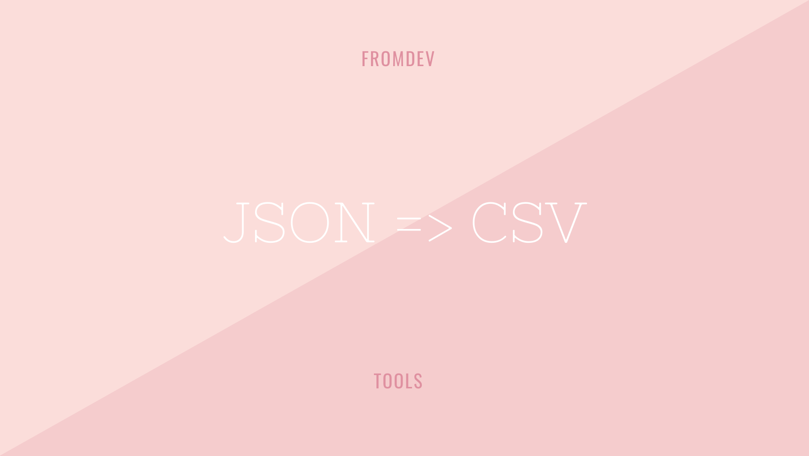 JSON to CSV format converter tool