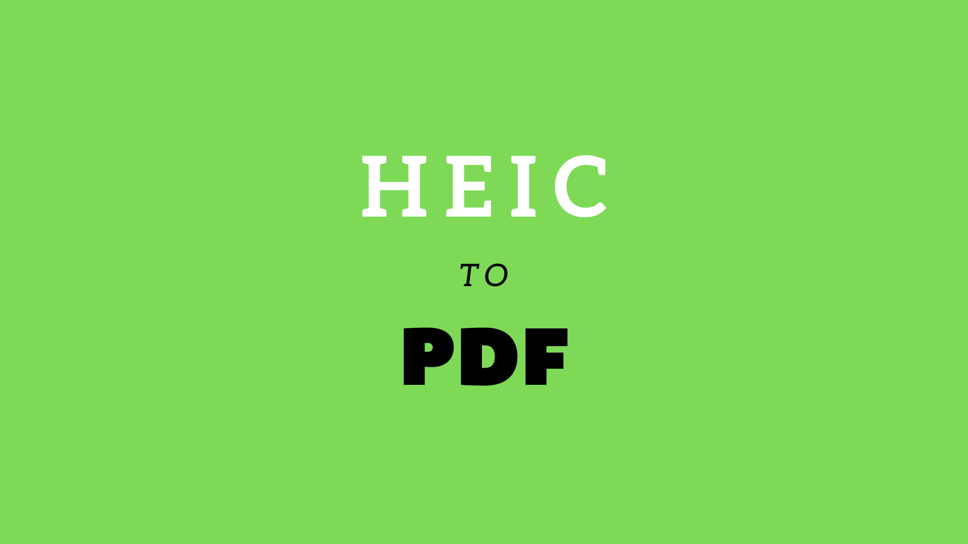 HEIC Image to PDF format converter tool